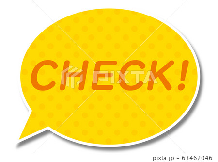 Checkの文字入りの黄色の丸いふきだしのイラスト素材
