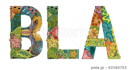Words BLA. Vector decorative zentangle object 63560703
