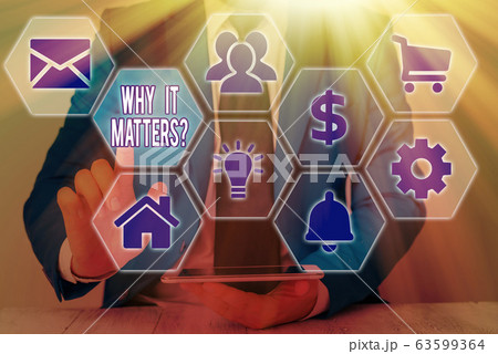 Conceptual hand writing showing Why It Matters Conceptual hand writing showing Why It Matters 63599364