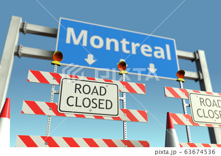 Barriers near Montreal city traffic sign. Coronavirus disease quarantine or lockdown in Canada conceptual 3D rendering Barriers near Montreal city traffic sign. Coronavirus disease quarantine or lockdown in Canada conceptual 3D rendering 63674536