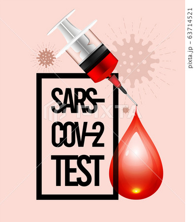 Test for coronavirus with a syringe and a drop of Test for coronavirus with a syringe and a drop of 63714521