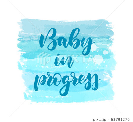 Baby in progress - lettering on watercolor brushed 63791276