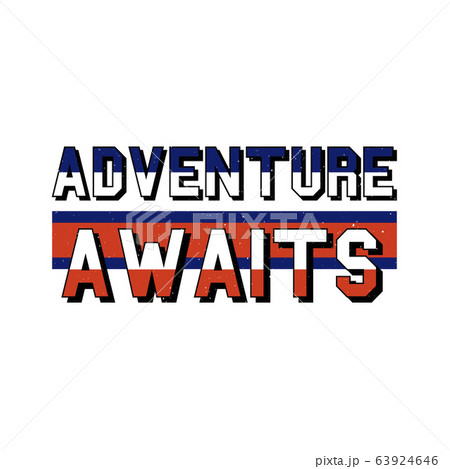 slogan ADVENTURE AWAITS phrase graphic vector 63924646