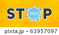 Stop the infectious disease coronavirus, COVID-19 63957097