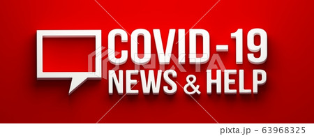 Covid-19 Coronavirus News and Help banner. 3D rendering illustration Covid-19 Coronavirus News and Help banner. 3D rendering illustration 63968325