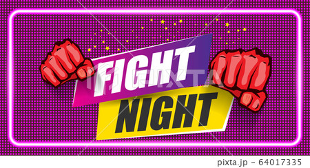Fight night vector horizontal banner with text and strong fist. mma, wrestling or fight club emblem design template. fight label isolated on neon violet background Fight night vector horizontal banner with text and strong fist. mma, wrestling or fight club emblem design template. fight label isolated on neon violet background 64017335