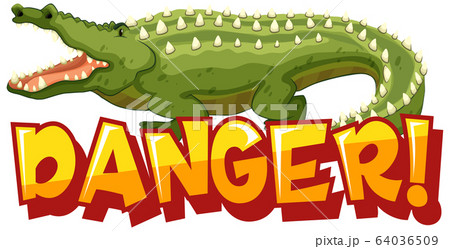 Font design for word danger with big crocodile 64036509