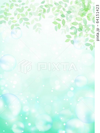 緑キラキラとシャボン玉新緑 64151423