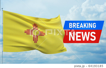 Breaking news. World news with background waving flag of the states of USA. State of New Mexico flag. Pandemic 3D illustration. Breaking news. World news with background waving flag of the states of USA. State of New Mexico flag. Pandemic 3D illustration. 64193185