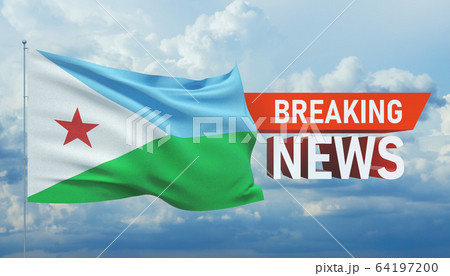Breaking news. World news with backgorund waving national flag of of Djibouti. 3D illustration. Breaking news. World news with backgorund waving national flag of of Djibouti. 3D illustration. 64197200