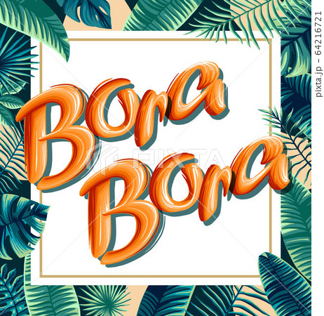 Bora Bora tropical leaves bright banner orange letters Bora Bora tropical leaves bright banner orange letters 64216721