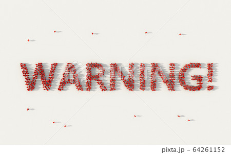 Large group of people forming Warning lettering 64261152