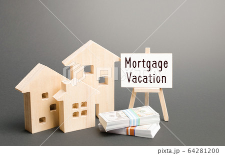 Residential homes and mortgage holidays easel. Deferral of debt payments or payment in advance. Financial flexibility and security. Save a positive credit history in monthly payments absence. 64281200