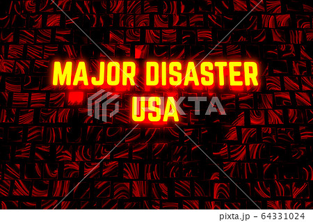 USA Major Disaster concept lettering. President of the United States of America has declared major disaster in all 50 states at once, first time in history. 3d illustration USA Major Disaster concept lettering. President of the United States of America has declared major disaster in all 50 states at once, first time in history. 3d illustration 64331024