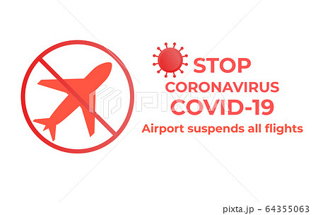 Coronavirus Covid-19. Vector flat icon illustration. Airport suspends all flights quarantine. Ban Arrivals and departures aircraft 64355063