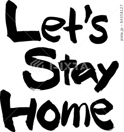 Let's Stay Home　筆文字 64358127