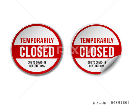 Temporarily closed sign of coronavirus news. Set of Information warning sign about quarantine Temporarily closed sign of coronavirus news. Set of Information warning sign about quarantine 64391862