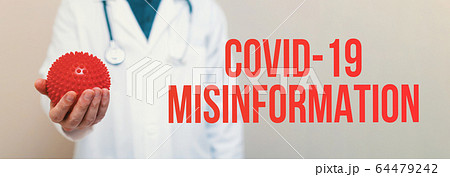 Covid-19 Misinformation theme with a medical doctor Covid-19 Misinformation theme with a medical doctor 64479242