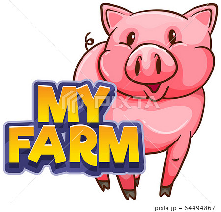 Font design for word my farm with cute pig 64494867