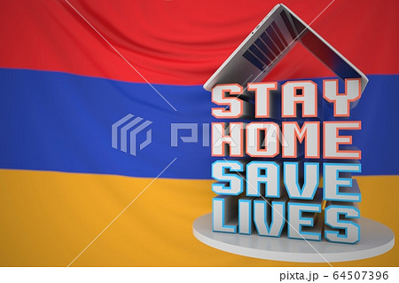 Portable computer and STAY HOME SAVE LIVES inscription with flag of Armenia as a background. Armenian COVID-19 outbreak self-isolation. 3D rendering Portable computer and STAY HOME SAVE LIVES inscription with flag of Armenia as a background. Armenian COVID-19 outbreak self-isolation. 3D rendering 64507396