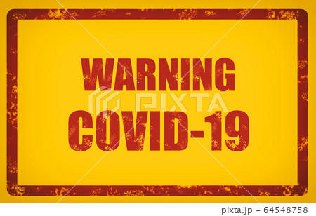 COVID-19 warning sign red text on yellow background. Coronavirus graphic design corona virus caution billboard illustration 64548758