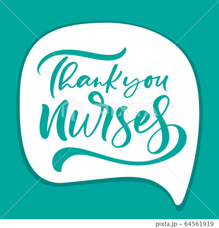 Thank you nurses lettering vector text on white bubble background. illustration for International Nurses Day. Holiday banner for doctors 64561919