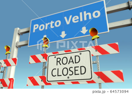 Roadblock near Porto Velho city traffic sign. Quarantine or lockdown in Brazil conceptual 3D rendering 64573094
