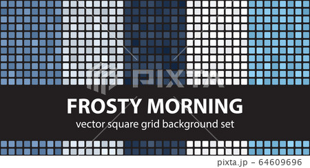 Square pattern set Frosty Morning. Vector seamless 64609696