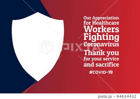 Appreciation for Healthcare Workers fighting Novel Coronavirus COVID-19 or 2019-nCoV. Patriotic 64634432