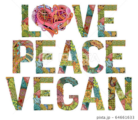 LOVE PEACE VEGAN. Vector decorative zentangle LOVE PEACE VEGAN. Vector decorative zentangle 64661633