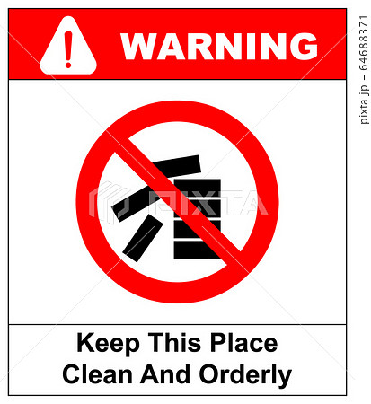 Keep this place clean and orderly sign. Vector illustration isolated on white. Red prohibition icon. Warning symbol 64688371