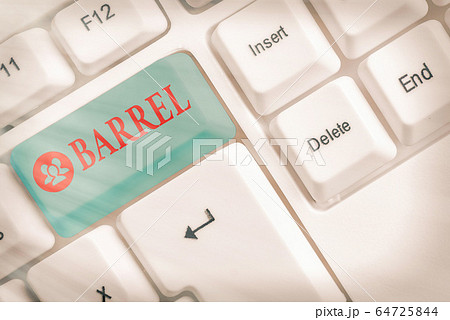 Conceptual hand writing showing Barrel. Business Conceptual hand writing showing Barrel. Business 64725844