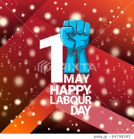 1 may Happy labour day vector label with strong protest fist isolated on red background with rays. vector happy labor day background or banner with man hand. workers may day poster 64798385