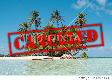 vacation canceled due to corona virus,  Island , Beach and Palm Trees 64802153