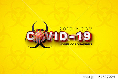 Covid-19. Novel Coronavirus Concept Design with Virus Cell and Biological Danger Symbol on Yellow Pattern Background. Vector 2019-nCoV Corona Virus Illustration on Dangerous SARS Epidemic Theme. 64827024