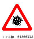 Coronavirus warning sign. Pandemic outbreak medical concept. 64866338
