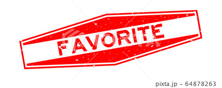 Grunge red favorite word hexagon rubber seal stamp white background Grunge red favorite word hexagon rubber seal stamp white background 64878263