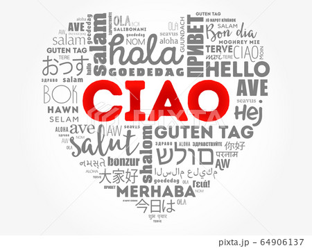 Ciao (Hello Greeting in Italian) heart word cloud Ciao (Hello Greeting in Italian) heart word cloud 64906137