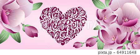 Happy mothers day vector calligraphy text love with flowers magnolia background. Beautiful greeting card heart, poster or banner, illustration, creating card, invitation Happy mothers day vector calligraphy text love with flowers magnolia background. Beautiful greeting card heart, poster or banner, illustration, creating card, invitation 64911648
