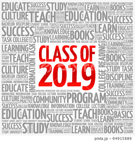 CLASS OF 2019 word cloud collage CLASS OF 2019 word cloud collage 64915889