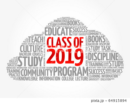 CLASS OF 2019 word cloud collage CLASS OF 2019 word cloud collage 64915894