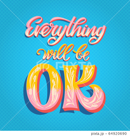 Everything will be OK 64920690