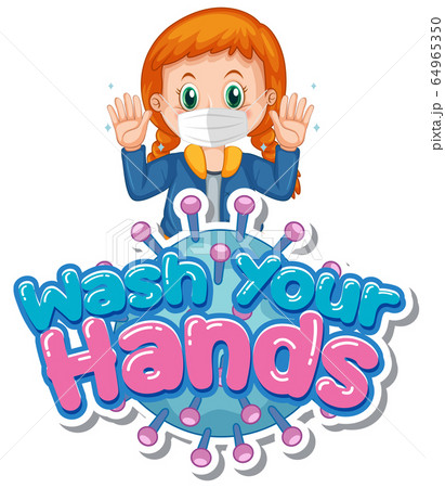 Font design for words wash your hands with girl Font design for words wash your hands with girl 64965350