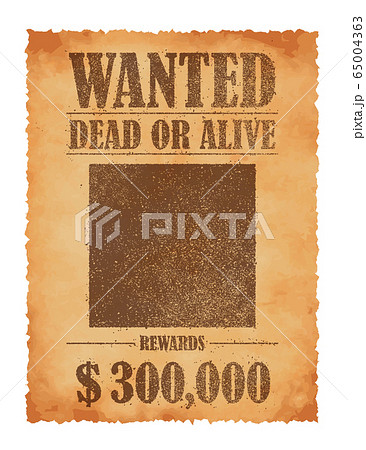 色褪せた　WANTED/手配書/ 賞金首 テンプレートイラスト 65004363