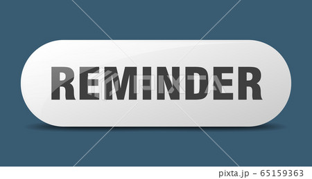 reminder button. reminder sign. key. push button. 65159363