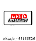 Live Streaming on smartphone. Sign of live 65166526