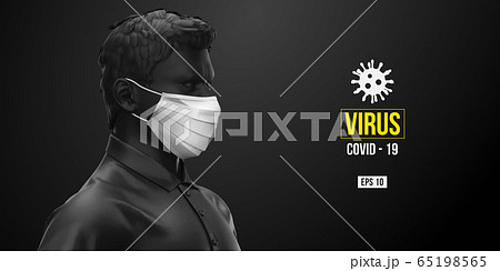 Novel coronavirus COVID-2019. Man in black color in white mask on a black background. Virus 2019-nCoV logo. Stay at home. Work from home. Medical mask and virus protection. Vector illustration Novel coronavirus COVID-2019. Man in black color in white mask on a black background. Virus 2019-nCoV logo. Stay at home. Work from home. Medical mask and virus protection. Vector illustration 65198565