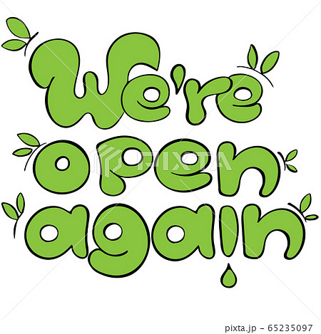 We are open again sign for green industries and business which are starting working after quarantine: park zones, markets, farm stores, vegan shops and shops connected with nature, spring, ecology 65235097