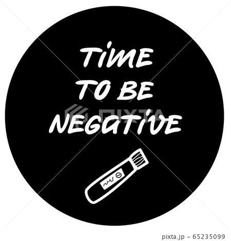 Round sticker Time to be negative and doodle sketch about virus test, optimistic joke about illness and quarantine measures in the world, sticker or print on t-shirt, mug, poster and any stuff Round sticker Time to be negative and doodle sketch about virus test, optimistic joke about illness and quarantine measures in the world, sticker or print on t-shirt, mug, poster and any stuff 65235099