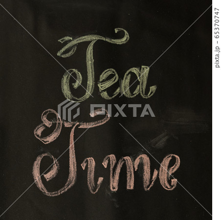 Tea time, chalk lettering 65370747